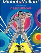 Couverture du livre « Michel Vaillant Tome 24 : cauchemar » de Jean Graton aux éditions Dupuis