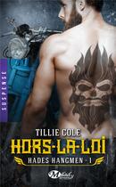 Couverture du livre « Hades Hangmen Tome 1 : hors-la-loi » de Tillie Cole aux éditions Milady