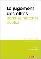 Couverture du livre « Le jugement des offres dans les marchés publics » de Herve Huguet et Yves-Simon Le Naelou aux éditions Territorial