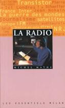 Couverture du livre « Radio (la) » de Mathe Michel aux éditions Milan