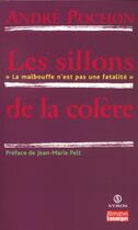Couverture du livre « Les Sillons De La Colere ; La Malbouffe N'Est Pas Une Fatalite » de Andre Pochon aux éditions Syros