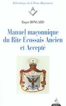 Couverture du livre « Manuel maconnique du rite ecossais ancien et accepte » de Bongard Roger aux éditions Dervy
