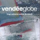 Couverture du livre « Vendéeglobe 2004-2005 ; vingt solitaires autour du monde » de Garenne Pierrick aux éditions Tana