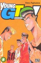 Couverture du livre « GTO - young GTO Tome 8 » de Toru Fujisawa aux éditions Pika