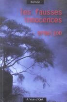 Couverture du livre « Les fausses innocences » de Armel Job aux éditions A Vue D'oeil