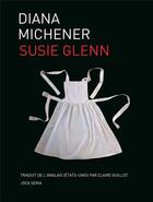 Couverture du livre « Susie glenn » de Michener Diana aux éditions Joca Seria