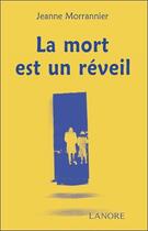 Couverture du livre « La mort est un réveil » de Jeanne Morrannier aux éditions Lanore