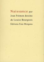 Couverture du livre « Naissance » de Jean Fremon aux éditions Fata Morgana