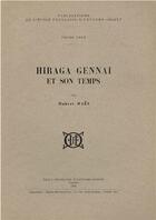 Couverture du livre « Hiraga Gennai et son temps » de Hubert Maes aux éditions Ecole Francaise Extreme Orient
