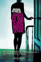 Couverture du livre « Jusqu'a ce que ta mort nous sépare » de Amanda Reynolds aux éditions Mazarine