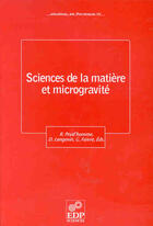 Couverture du livre « Sciences de la matiere et microgravite - pr6-2001 » de  aux éditions Edp Sciences