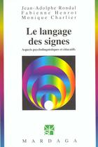 Couverture du livre « Langage des signes (le) » de Jean-Adolphe Rondal aux éditions Mardaga Pierre