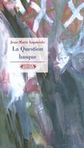 Couverture du livre « La question basque » de Izquierdo. Jean aux éditions Complexe