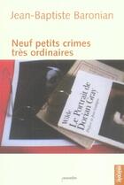 Couverture du livre « Neuf petits crimes tres ordinaires » de  aux éditions Le Grand Miroir