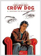 Couverture du livre « Lance Crow Dog Tome 6 » de Serge Perrotin aux éditions Bd Must