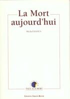 Couverture du livre « La mort aujourd'hui » de M. Hanus aux éditions Frison Roche