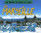 Couverture du livre « Via Marseille » de Aurel et Gaston aux éditions Orphie