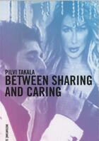 Couverture du livre « Pilvi Takala ; between sharing and caring » de Ahmet Ogut aux éditions Revue 303