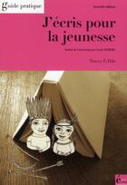 Couverture du livre « J'écris pour la jeunesse » de Tracey Dils aux éditions Ecrire Aujourd'hui