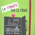 Couverture du livre « La tomate ; recette et blabla » de  aux éditions Epure