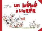 Couverture du livre « Un bébé à livrer » de Benjamin Renner aux éditions Vraoum