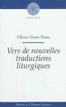 Couverture du livre « Vers de nouvelles traductions liturgiques » de Olivier Gunst Horn aux éditions L'homme Nouveau