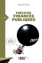 Couverture du livre « Précis de finances publiques (2e édition) » de Steichen Alain aux éditions Legitech