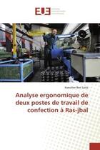 Couverture du livre « Analyse ergonomique de deux postes de travail de confection a ras-jbal » de Saida Kaouther aux éditions Editions Universitaires Europeennes