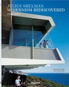 Couverture du livre « Julius Shulman : modernism rediscovered » de Julius Shulman et Pierluigi Serraino aux éditions Taschen