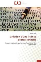 Couverture du livre « Creation d'une licence professionnelle » de Dupe-N aux éditions Editions Universitaires Europeennes