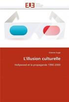 Couverture du livre « L'illusion culturelle » de Auge-E aux éditions Editions Universitaires Europeennes