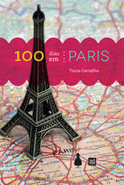 Couverture du livre « 100 Dias em Paris » de Tania Carvalho aux éditions Ímã Editorial