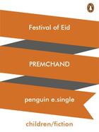 Couverture du livre « Festival of Eid » de Premchand aux éditions Penguin Books Ltd Digital