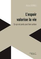 Couverture du livre « L'espoir valorise la vie » de Abdoul Boinali aux éditions Baudelaire