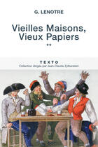 Couverture du livre « Vieilles maisons, vieux papiers Tome 2 » de G. Lenotre aux éditions Tallandier