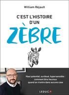 Couverture du livre « C'est l'histoire d'un zèbre » de William Rejault aux éditions Leduc