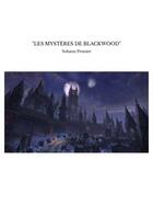 Couverture du livre « Les mysteres de blackwood » de Prunier Yohann aux éditions Thebookedition.com