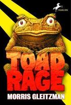 Couverture du livre « Toad Rage » de Morris Gleitzman aux éditions Children Pbs