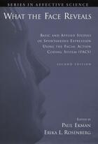 Couverture du livre « What the Face Reveals: Basic and Applied Studies of Spontaneous Expres » de Paul Ekman aux éditions Oxford University Press Usa