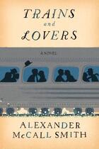 Couverture du livre « Trains and lovers » de Alexander Mccall Smith aux éditions Editions Racine