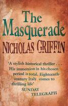 Couverture du livre « The Masquerade » de Nicholas Griffin aux éditions Little Brown Book Group Digital