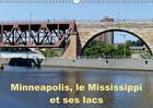 Couverture du livre « Minneapolis, le Mississippi et ses lacs (Calendrier mural 2016 DIN A3 horizontal) ; Minneapolis la cité aux dix mille lacs (Calendrier mensuel) » de Alain Hanel aux éditions Calvendo