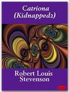 Couverture du livre « Catriona (Kidnapped 2) » de Robert Louis Stevenson aux éditions Ebookslib