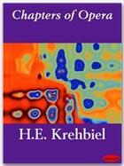 Couverture du livre « Chapters of Opera » de H.E. Krehbiel aux éditions Ebookslib