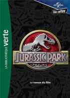Couverture du livre « Films cultes Universal t.1 ; Jurassic Park, le roman du film » de  aux éditions Hachette Jeunesse