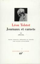 Couverture du livre « Journaux et carnets t.3 ; 1905-1910 » de Leon Tolstoi aux éditions Gallimard