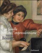 Couverture du livre « Une famille dans l'impressionnisme » de Jean-Marie Rouart aux éditions Gallimard