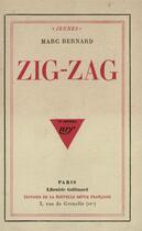 Couverture du livre « Zig-zag » de Marc Bernard aux éditions Gallimard