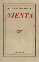 Couverture du livre « Nienta » de Estournelles Paul D aux éditions Gallimard