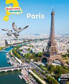 Couverture du livre « QUESTIONS REPONSES 7+ ; Paris » de Gerard Dhotel et Vincent Desplanches aux éditions Nathan